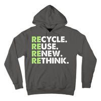 Earth Day Recycle Reuse Renew Rethink Tall Hoodie