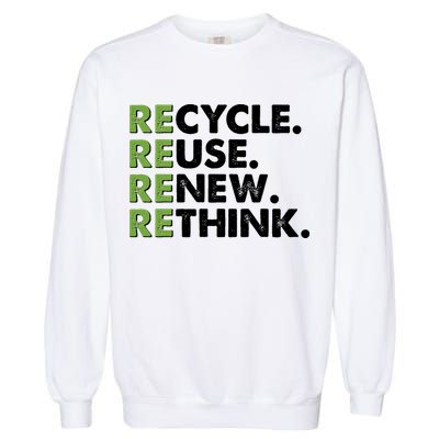 Earth Day Recycle Reuse Renew Rethink Garment-Dyed Sweatshirt