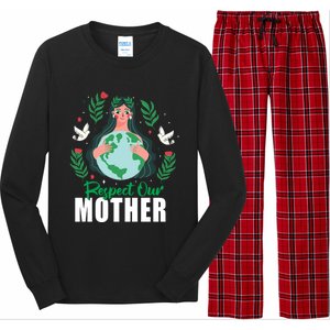 Earth Day Respect Our Mother Climate Change Meaningful Gift Long Sleeve Pajama Set