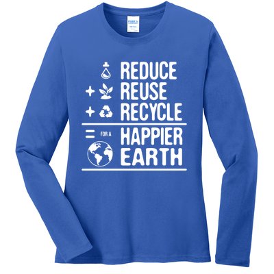 Earth Day Reduce Reuse Recycle Happy Earth Gift Ladies Long Sleeve Shirt