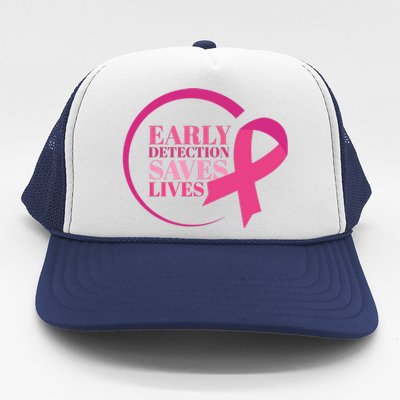 Early Detection Save Lives Breast Cancer Awareness Trucker Hat