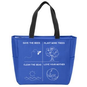 Earth Day Save The Bees Plant More Trees Clean The Seas Great Gift Zip Tote Bag