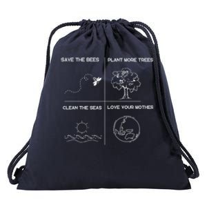 Earth Day Save The Bees Plant More Trees Clean The Seas Great Gift Drawstring Bag