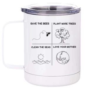 Earth Day Save The Bees Plant More Trees Clean The Seas Great Gift 12 oz Stainless Steel Tumbler Cup