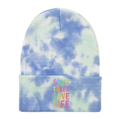 Earth Day Save Trees And Life Protect Our Planet Home Gift Tie Dye 12in Knit Beanie