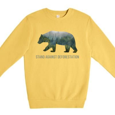 Earth Day Stand Against Deforestation Bear Gift Premium Crewneck Sweatshirt