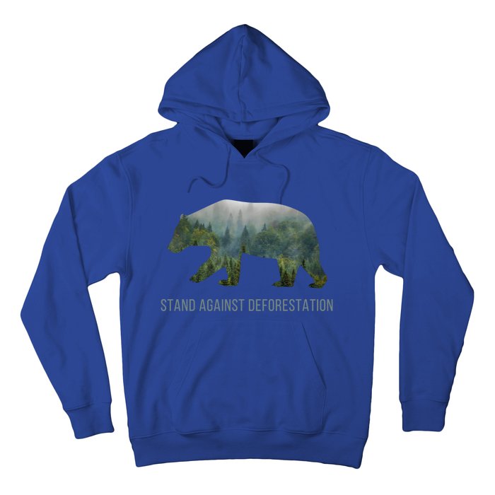 Earth Day Stand Against Deforestation Bear Gift Hoodie