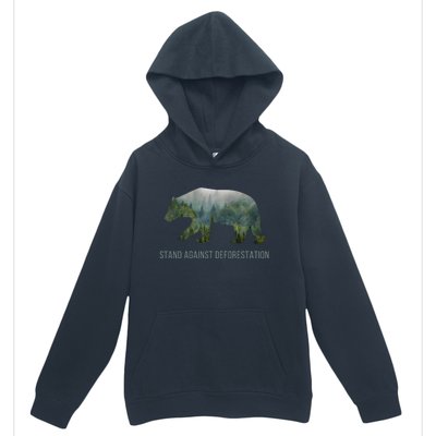 Earth Day Stand Against Deforestation Bear Gift Urban Pullover Hoodie