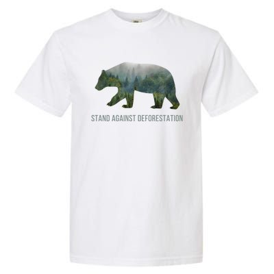 Earth Day Stand Against Deforestation Bear Gift Garment-Dyed Heavyweight T-Shirt