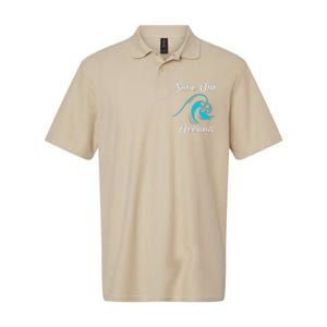 Earth Day Save Our Oceans Ocean Lovers Gift Softstyle Adult Sport Polo