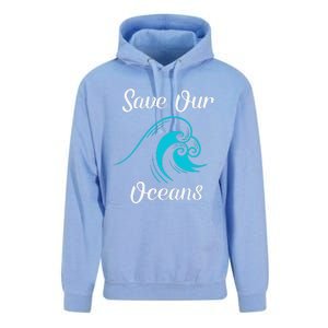 Earth Day Save Our Oceans Ocean Lovers Gift Unisex Surf Hoodie