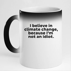 Earth Day Save The Planet I Believe In Climate Change Meaningful Gift 11oz Black Color Changing Mug