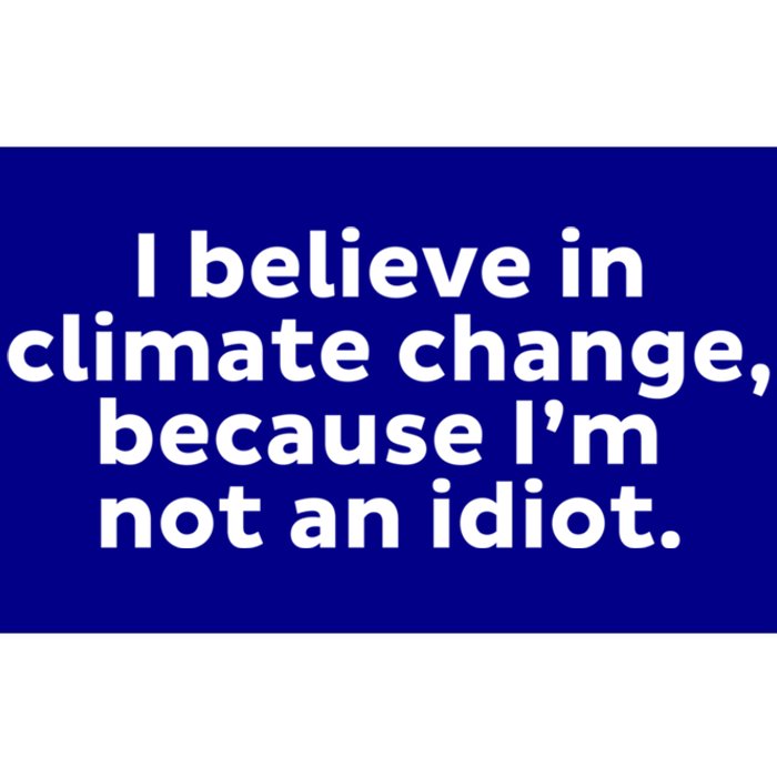 Earth Day Save The Planet I Believe In Climate Change Meaningful Gift Bumper Sticker