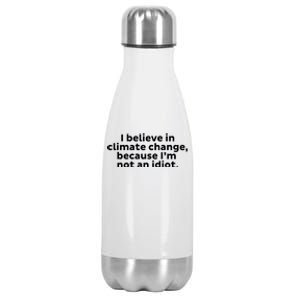 Earth Day Save The Planet I Believe In Climate Change Meaningful Gift Stainless Steel Insulated Water Bottle