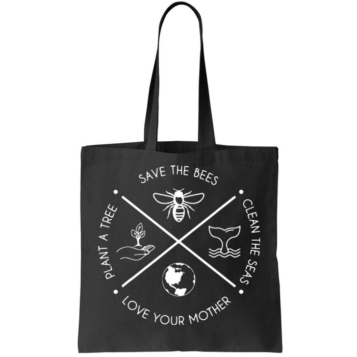 Earth Day Save The Bees Plant More Trees Clean The Seas Tote Bag