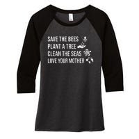 Earth Day Save the Bees Plant More Trees Clean the Seas Women's Tri-Blend 3/4-Sleeve Raglan Shirt