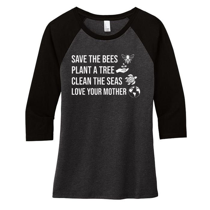 Earth Day Save the Bees Plant More Trees Clean the Seas Women's Tri-Blend 3/4-Sleeve Raglan Shirt