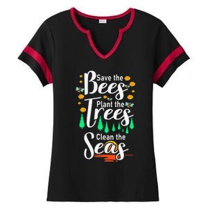 Earth Day Save The Bees Plant More Trees Clean The Seas Funny Ladies Halftime Notch Neck Tee