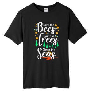 Earth Day Save The Bees Plant More Trees Clean The Seas Funny Tall Fusion ChromaSoft Performance T-Shirt