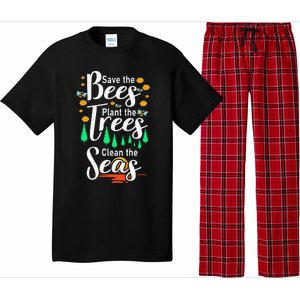 Earth Day Save The Bees Plant More Trees Clean The Seas Funny Pajama Set