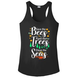 Earth Day Save The Bees Plant More Trees Clean The Seas Funny Ladies PosiCharge Competitor Racerback Tank