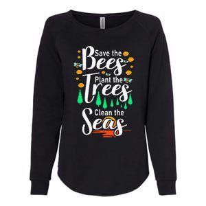 Earth Day Save The Bees Plant More Trees Clean The Seas Funny Womens California Wash Sweatshirt