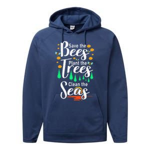 Earth Day Save The Bees Plant More Trees Clean The Seas Funny Performance Fleece Hoodie