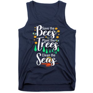 Earth Day Save The Bees Plant More Trees Clean The Seas Funny Tank Top