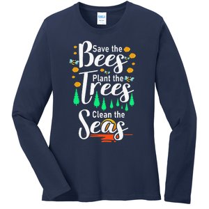 Earth Day Save The Bees Plant More Trees Clean The Seas Funny Ladies Long Sleeve Shirt