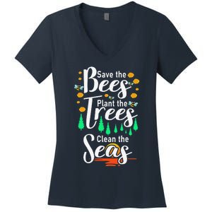 Earth Day Save The Bees Plant More Trees Clean The Seas Funny Women's V-Neck T-Shirt