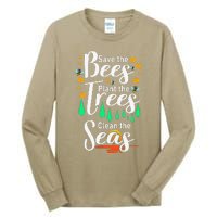 Earth Day Save The Bees Plant More Trees Clean The Seas Funny Tall Long Sleeve T-Shirt