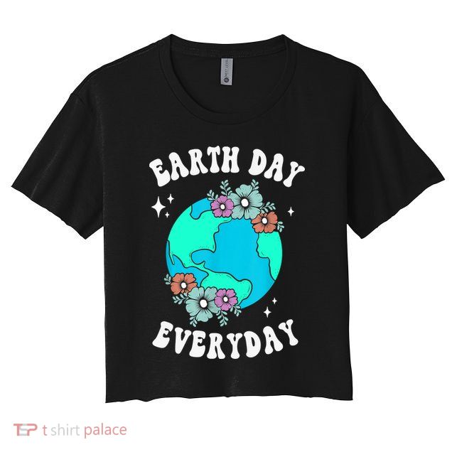 Earth Day Save Our Home Plant More Trees Go Planet Crop Top
