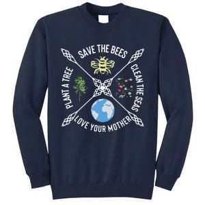 Earth Day Save The Bees Plant More Trees Clean The Seas Tall Sweatshirt