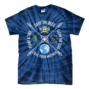 Earth Day Save The Bees Plant More Trees Clean The Seas Tie-Dye T-Shirt