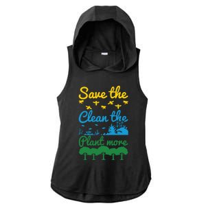 Earth Day Save The Bees Clean The Seas Plant More Trees Gift Ladies PosiCharge Tri-Blend Wicking Draft Hoodie Tank