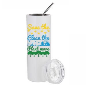 Earth Day Save The Bees Clean The Seas Plant More Trees Gift Stainless Steel Tumbler