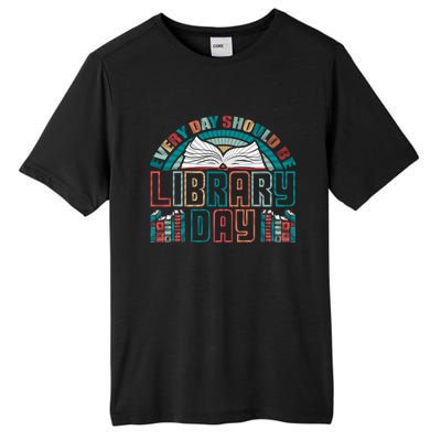 Every Day Should Be Library Day Books Colorful Gift Tall Fusion ChromaSoft Performance T-Shirt