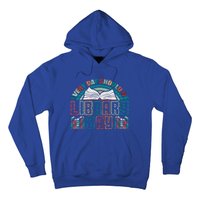 Every Day Should Be Library Day Books Colorful Gift Hoodie