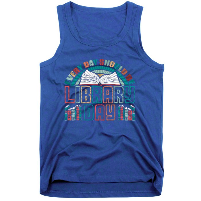 Every Day Should Be Library Day Books Colorful Gift Tank Top