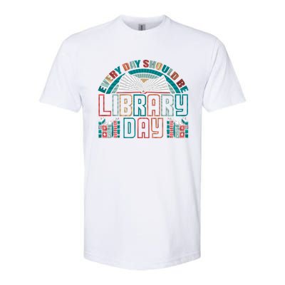 Every Day Should Be Library Day Books Colorful Gift Softstyle CVC T-Shirt