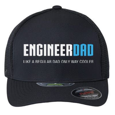 Engineer Dad Shirts Funny Cute Fathers Day Gift Flexfit Unipanel Trucker Cap