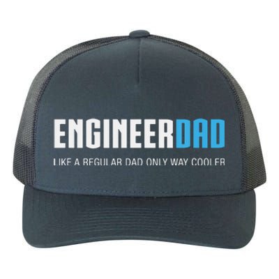 Engineer Dad Shirts Funny Cute Fathers Day Gift Yupoong Adult 5-Panel Trucker Hat