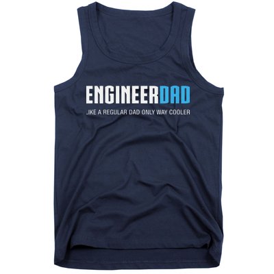 Engineer Dad Shirts Funny Cute Fathers Day Gift Tank Top