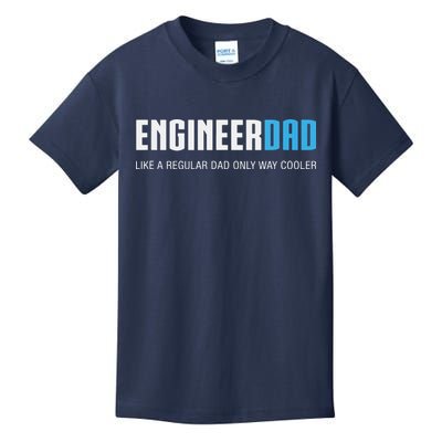Engineer Dad Shirts Funny Cute Fathers Day Gift Kids T-Shirt
