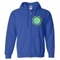 Earth Day Save The Planet Awareness Nature Love Trees Gift Full Zip Hoodie