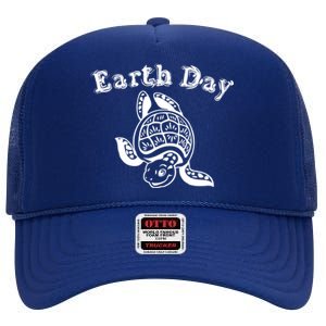 Earth Day Sea Turtle Animal Nature Conservation Activist Gift High Crown Mesh Back Trucker Hat