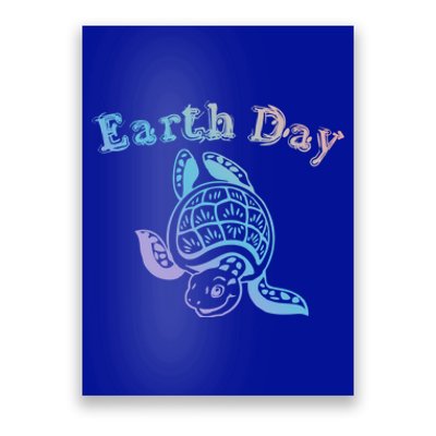 Earth Day Sea Turtle Animal Nature Conservation Activist Cool Gift Poster