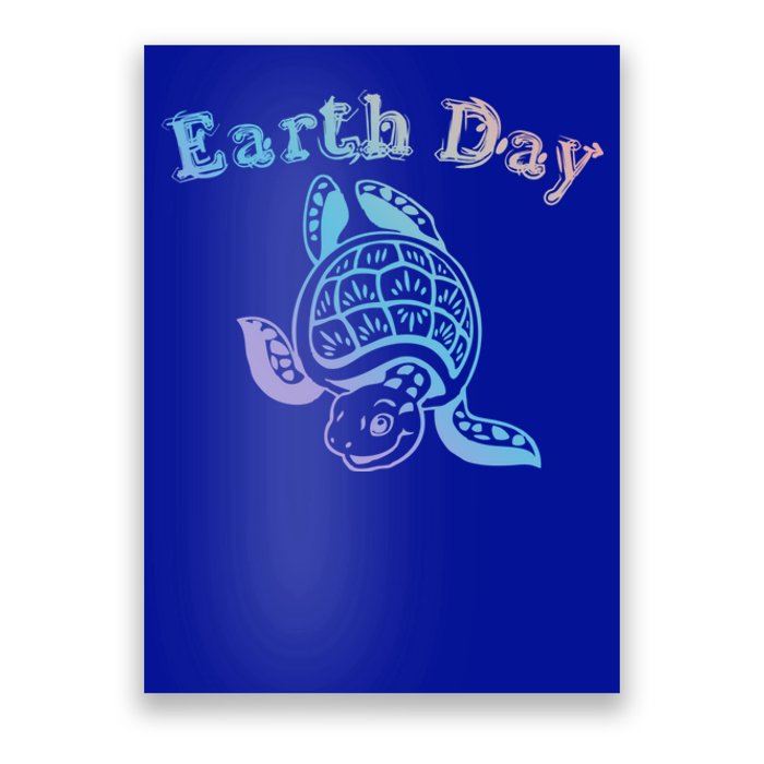 Earth Day Sea Turtle Animal Nature Conservation Activist Cool Gift Poster