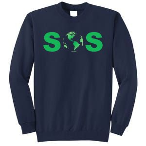 Earth Day SOS ProScience Save The Planet Sustainability Tall Sweatshirt