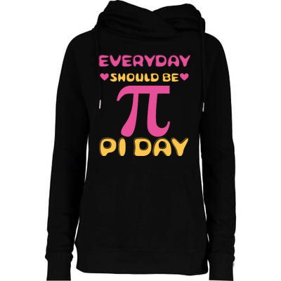 Every Day Should Be Pi Day Cute Womens Funnel Neck Pullover Hood